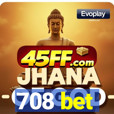 708 bet